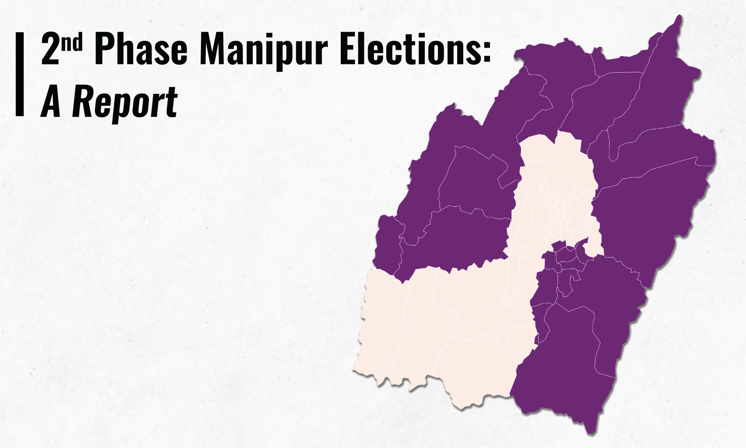 Manipur Phase-2: A Report